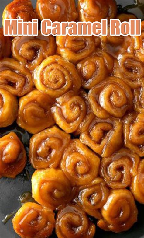 mini.caramell|Mini Caramel Rolls Recipe: How to Make It